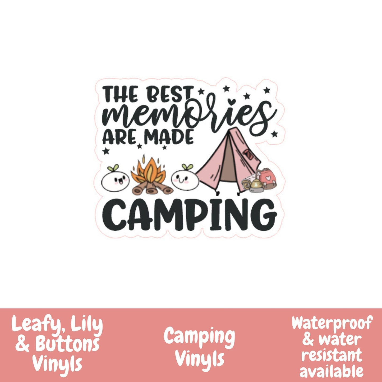 The Best Memories Are Made Camping Vinyl Sticker