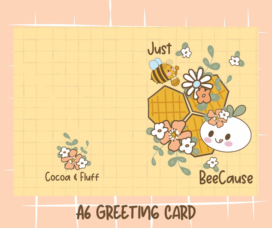 Just Bee Cause Greeting Card