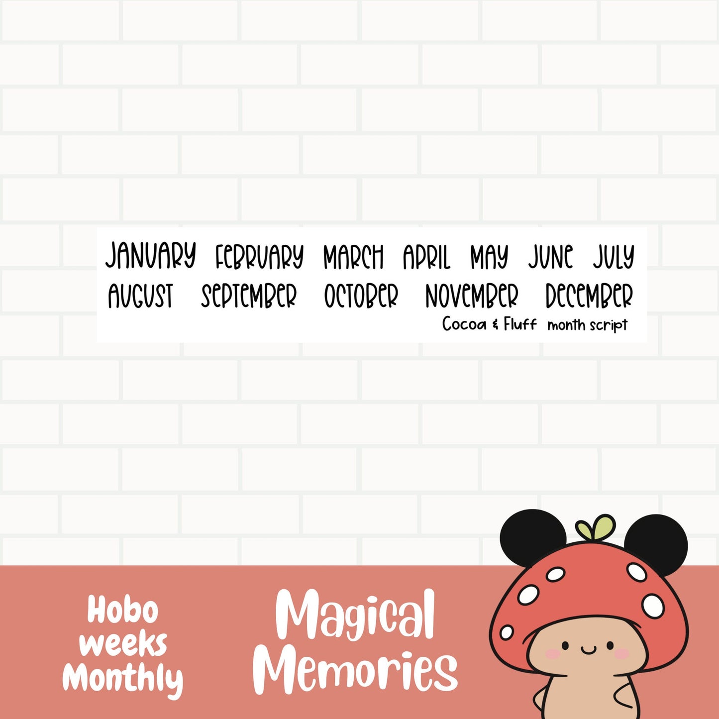 Magical Memories Hobo Weeks Monthly Sticker Kit