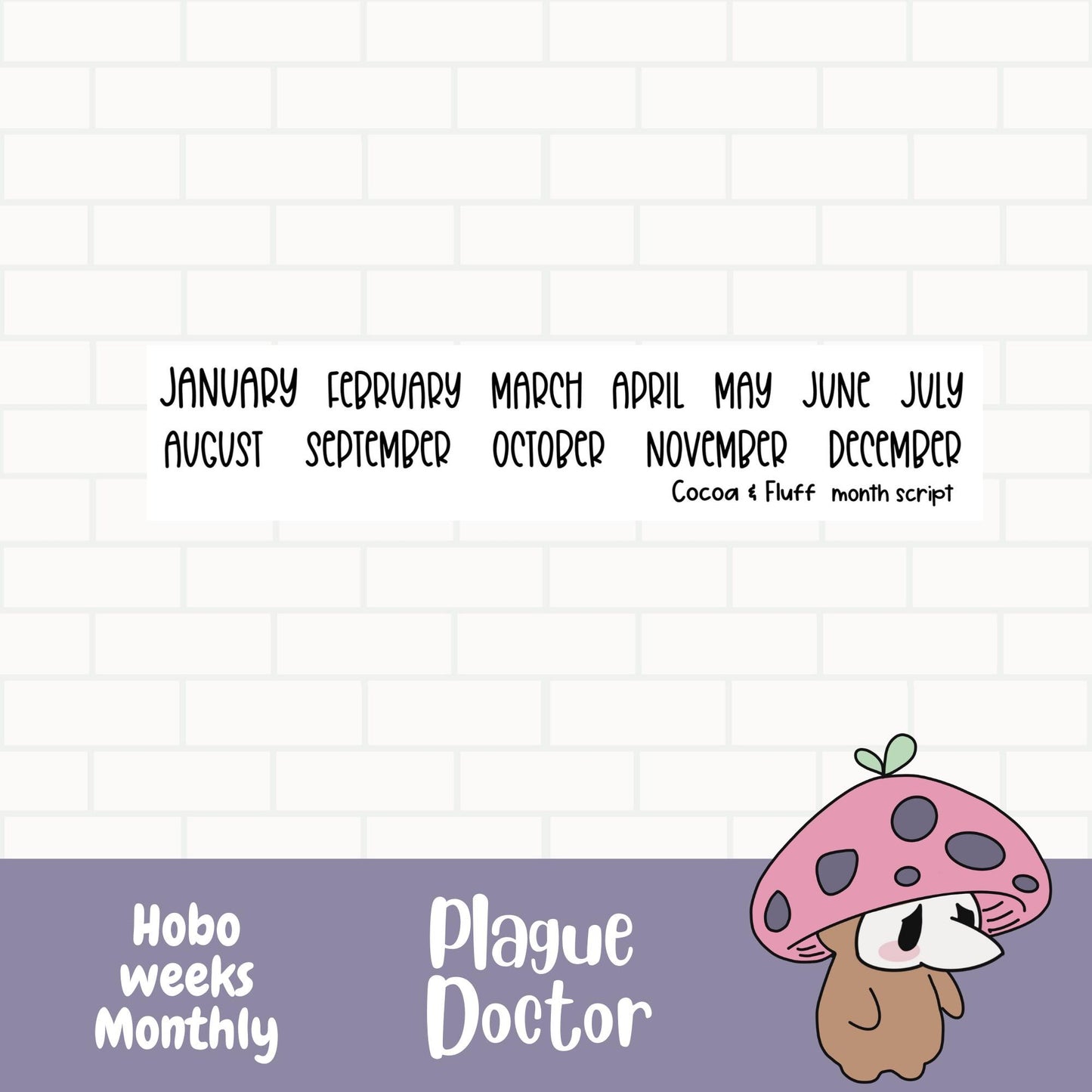 Plague Doctor Hobo Weeks Monthly Sticker Kit