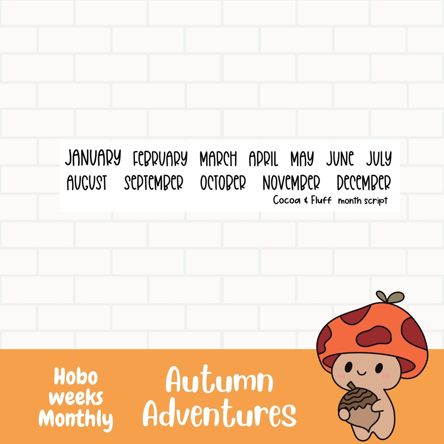 Autumn Adventures Hobo Weeks Monthly Stickers